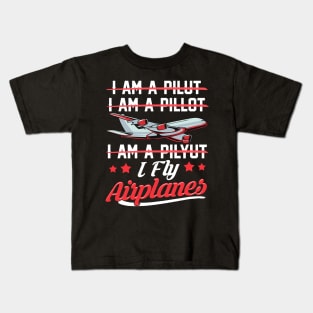 Cute & Funny I Fly Airplanes Pilot Joke Flying Pun Kids T-Shirt